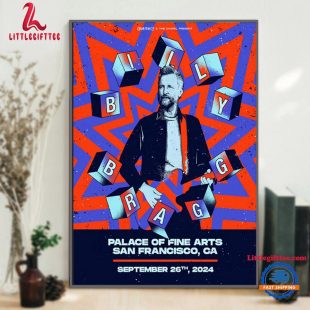 Billy Bragg Sept 26 2024 Live At Palace of Fine Arts, San Francisco, CA Gig Wall Art Poster Canvas