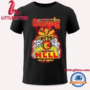 Bye Me Bonestorm Or Go To Hell Only On Console Fall 1995 Unisex T Shirt