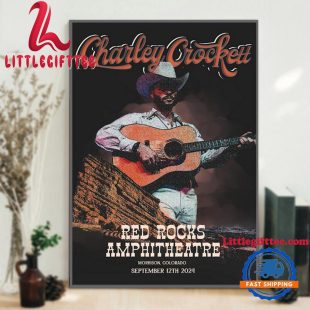 Charley Crockett Sept 12 2024 In Red Rocks Amphitheatre, Morrison CO Tour Wall Decor Poster Canvas