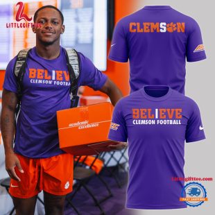 Clemson Tigers Believe Clemson Football T Shirt