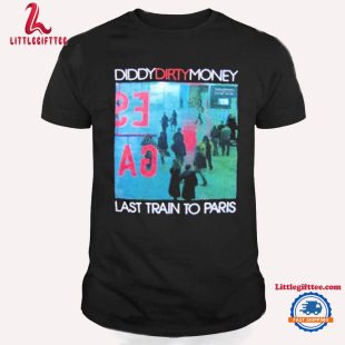 Diddy Dirty Money Last Train To Paris Unisex T Shirt