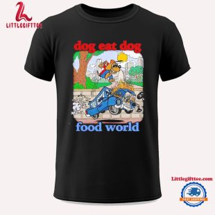 Dog Eat Dog Food World 2024 Unisex T Shirt