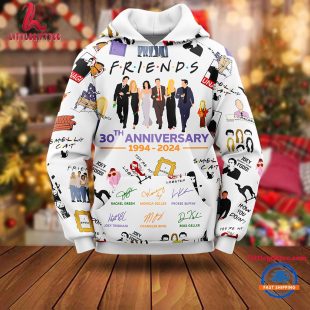 Friends Movies 30Th 1994-2024 Anniversary Singature Design Hoodie