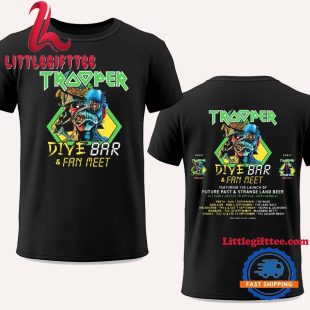 Iron Maiden The Trooper Dive Bar And Fan Meet Is Coming Your Way T Shirt