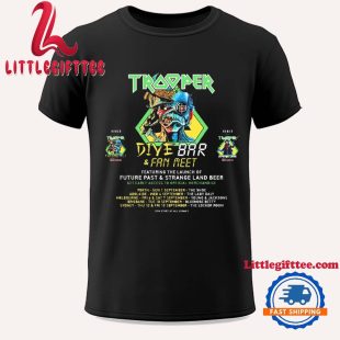 Iron Maiden The Trooper Dive Bar Is Coming Your Way T Shirt