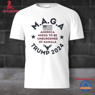 Maga Trump 2024 America Needs To Be Unburdened Of Kamala Unisex T Shirt