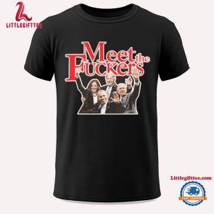 Meet The Fuckers Kamala Harris Joe Biden Obama Unisex T Shirt