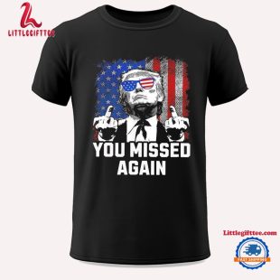 Missed Me Again Trump Golfing Second Assassination Attempt Trump Golf Shooting Unisex T Shirt