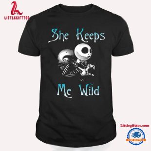 She Keeps Me Wild Nightmare Before Horror Movies Halloween T Shirt