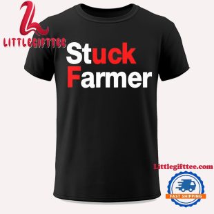 Stuck Farmer Unisex T Shirt