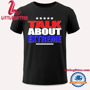 Talk About Extreme Debate 2024 Unisex T Shirt