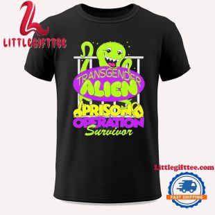 Transgender Alien Prison Operation Survivor Unisex T Shirt