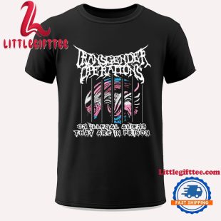 Transgender Operations On Illegal Aliens That Are In Prison Unisex T Shirt