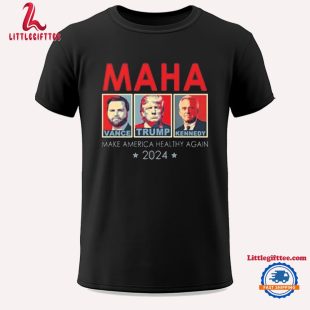 Trump Vance Kennedy 2024 MAHA Make America Healthy Again Unisex T Shirt