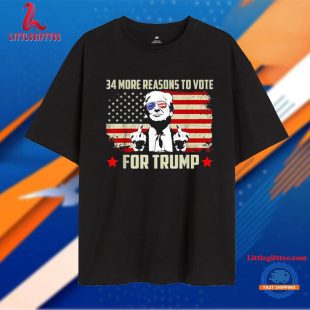 34 More Reasons To Vote For Donald Trump Unisex T Shirt