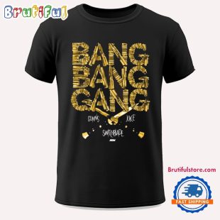 Bang Bang Gang Ammunition Unisex T Shirt