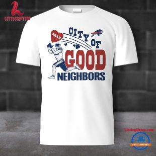 Buffalo Bills City of Good Neighbors Unisex T Shirt