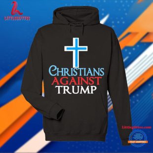 Christians Against Trump Unisex T Shirt