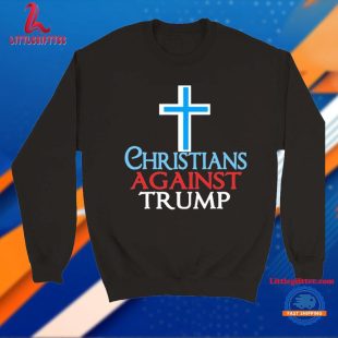 Christians Against Trump Unisex T Shirt