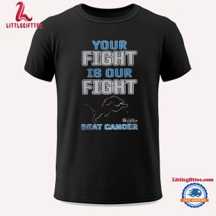 Detroit Lions Crucial Catch Intercept Cancer Your Fight Is Ours Unisex T Shirt