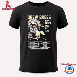 Drew Brees 2024 Saints Hall Of Fame Thanks For The Memories Unisex T Shirt