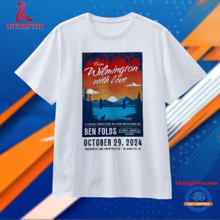 From Wilmington With Love A Concert Benefitting Western North Carolina Ben Folds Oct 29, 2024 Greenfield Lake Amphitheater, Wilmington, NC T Shirt