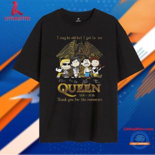 I May Be Old But I Got To See Queen 1970-2025 Unisex T Shirt