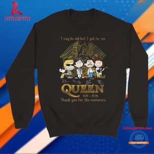 I May Be Old But I Got To See Queen 1970-2025 Unisex T Shirt