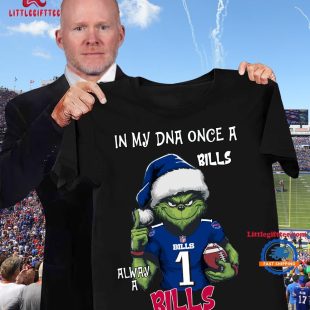 In My DNA Once Always A Buffalo Bills Grinch Football Christmas New T Shirt