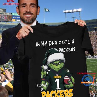 In My DNA Once Always A Green Bay Packers Grinch Football Christmas New T Shirt