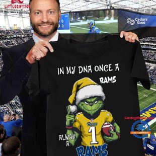 In My DNA Once Always A Los Angeles Rams Grinch Football Christmas New T Shirt