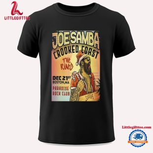 Joe Samba December 21 2024 Paradise Rock Club In Boston Ma Unisex T Shirt