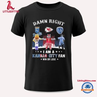 Kansas City Royals Chiefs Sporting Mascot Damn Right I Am A Kansas City Sports Fan Win Or Lose 2024 Unisex T Shirt