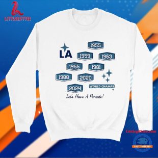 Los Angeles Dodgers 8-Time World Champs Let’s Have A Parade T Shirt