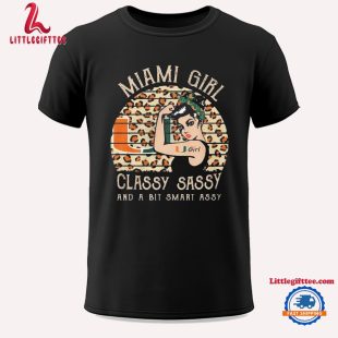 Miami Hurricanes Girl Classy Sassy And A Bit Smart Assy 2024 Unisex T Shirt