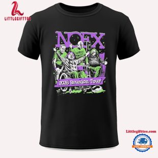 Nofx Reunion 2028 Tour Years Of Touring And We’re Playing Every City We’re Ever Played One More Time Unisex T Shirt