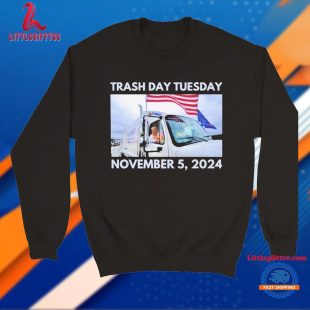 Official Trump Trash Day Tuesday November 5, 2024 T Shirt