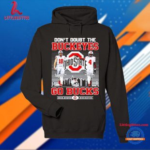 Ohio State Buckeyes Don’t Doubt The Buckeyes Go Bucks T Shirt