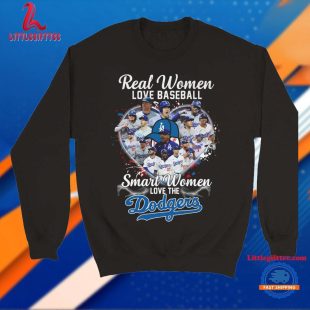 Real Women Love Baseball Smart Women Love The Dodgers T Shirt