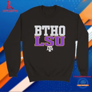 Texas A&M Aggies BTHO LSU T Shirt