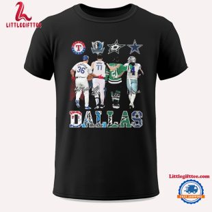 Texas Rangers Dallas Mavericks Dallas Stars Dallas Cowboys Proud State Signatures Unisex T Shirt