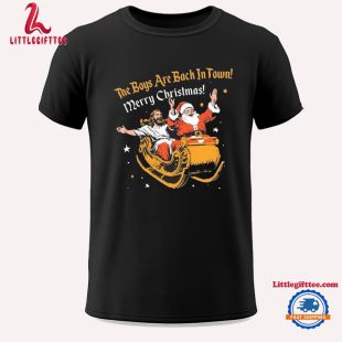 The Boys Are Back In Town Merry Christmas Unisex T Shirt