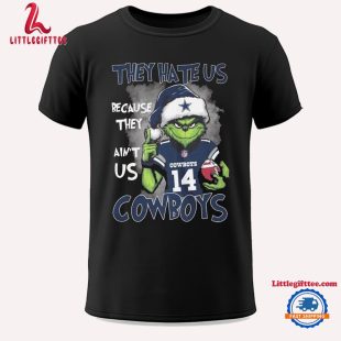 The Grinch They Hate Us Because Ain’t Us Dallas Cowboys 2024 Unisex T Shirt