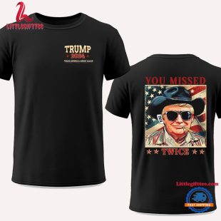 Trump T-Shirt, You Missed Trump Shirt, Cowboy Trump Presidential Election Stand With Trump 2024 T Shirt