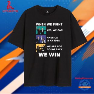 When We Fight We Win Shirt, Kamala Harris 2024 T Shirt 2024 Elections Top Anti Trump Shirt