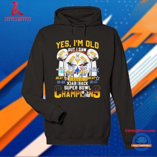 Yes I’m Old But I Saw Steelers Back 2 Back Super Bowl Champions T Shirt