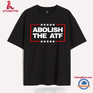 Abolish The ATF T Shirt