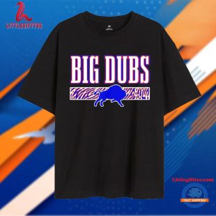 Buffalo Bills Big Dubs Unisex T Shirt