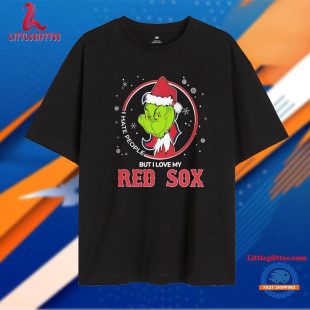 Christmas The Grinch Santa I Hate People But I Love My Boston Red Sox Unisex T Shirt