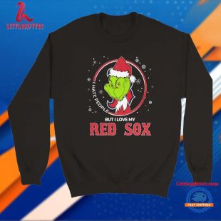 Christmas The Grinch Santa I Hate People But I Love My Boston Red Sox Unisex T Shirt